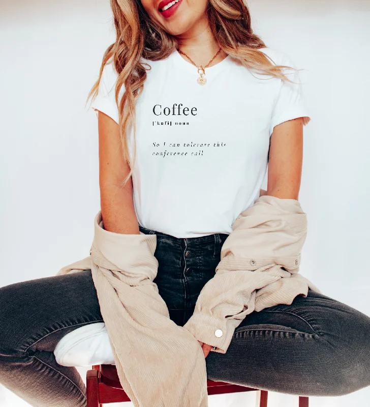 Coffee to Tolerate Tee Fleece Nylon Spandex