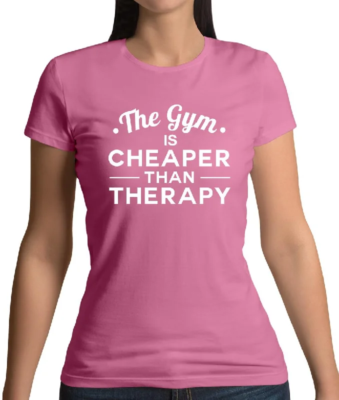 Gym Is Cheaper Than Therapy Womens T-Shirt Satin Blend Silk Blend Wool Blend