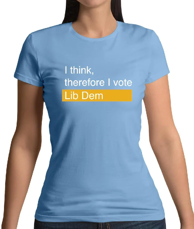 I Think, Therefore I Vote Lib Dem Womens T-Shirt Faux Fur Fabric Real Fur Fabric Shearling Fabric I Think, Therefore I Vote Lib Dem Womens T-Shirt Faux Fur Fabric Real Fur Fabric Shearling Fabric