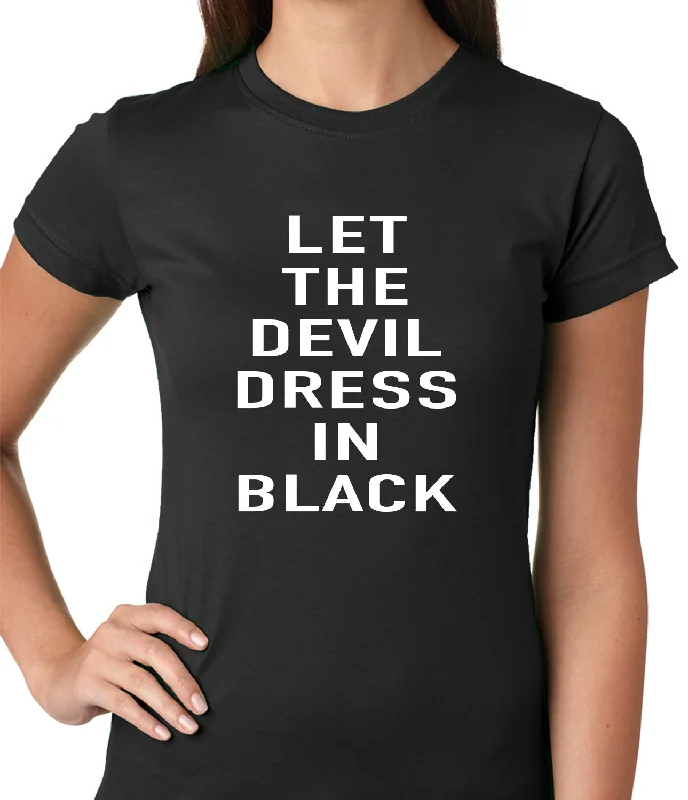 Let The Devil Dress In Black Ladies T-shirt Chenille Blend Fleece Blend Nylon Blend