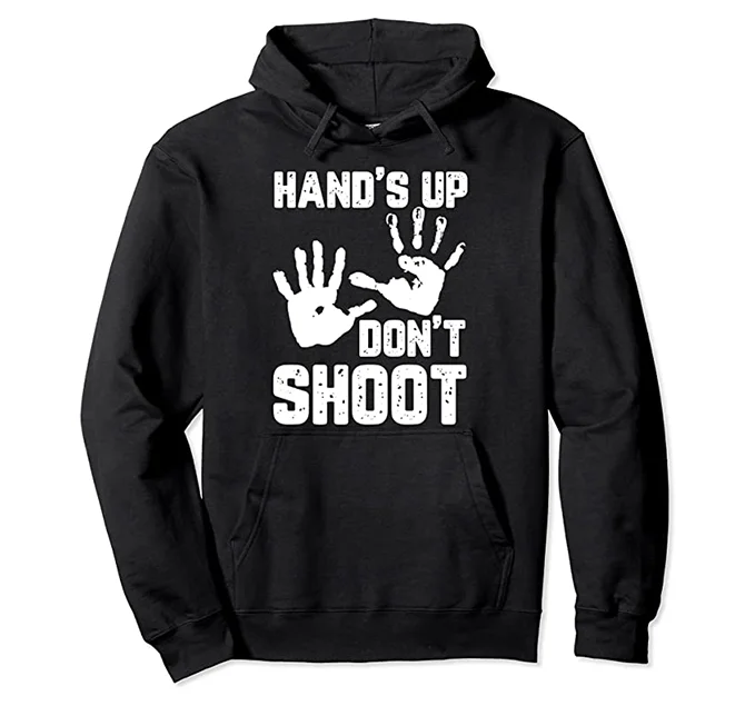 Hands Up Don't Shoot Hoodie Hoodie with Slim Fit Tailored Modern